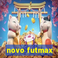 novo futmax